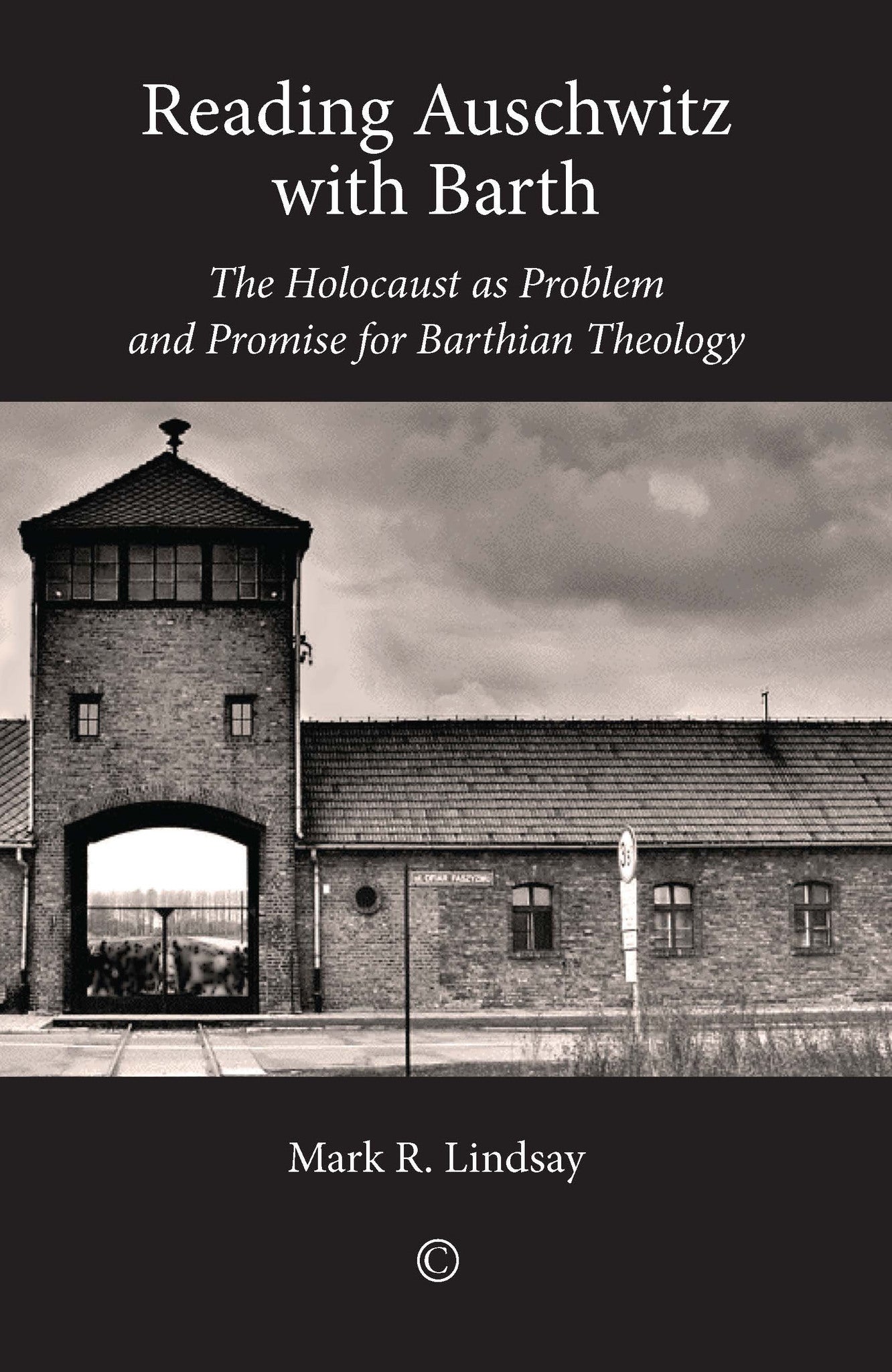 Reading Auschwitz with Barth